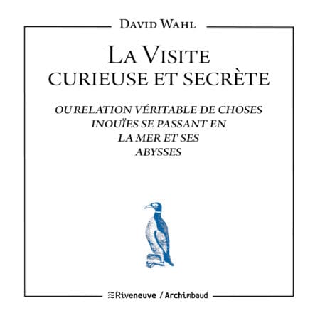 La visite curieuse et secrète