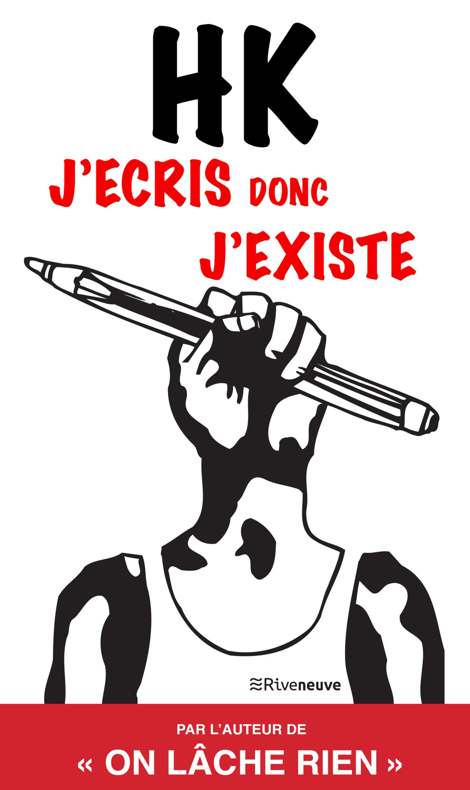 J’écris donc j’existe