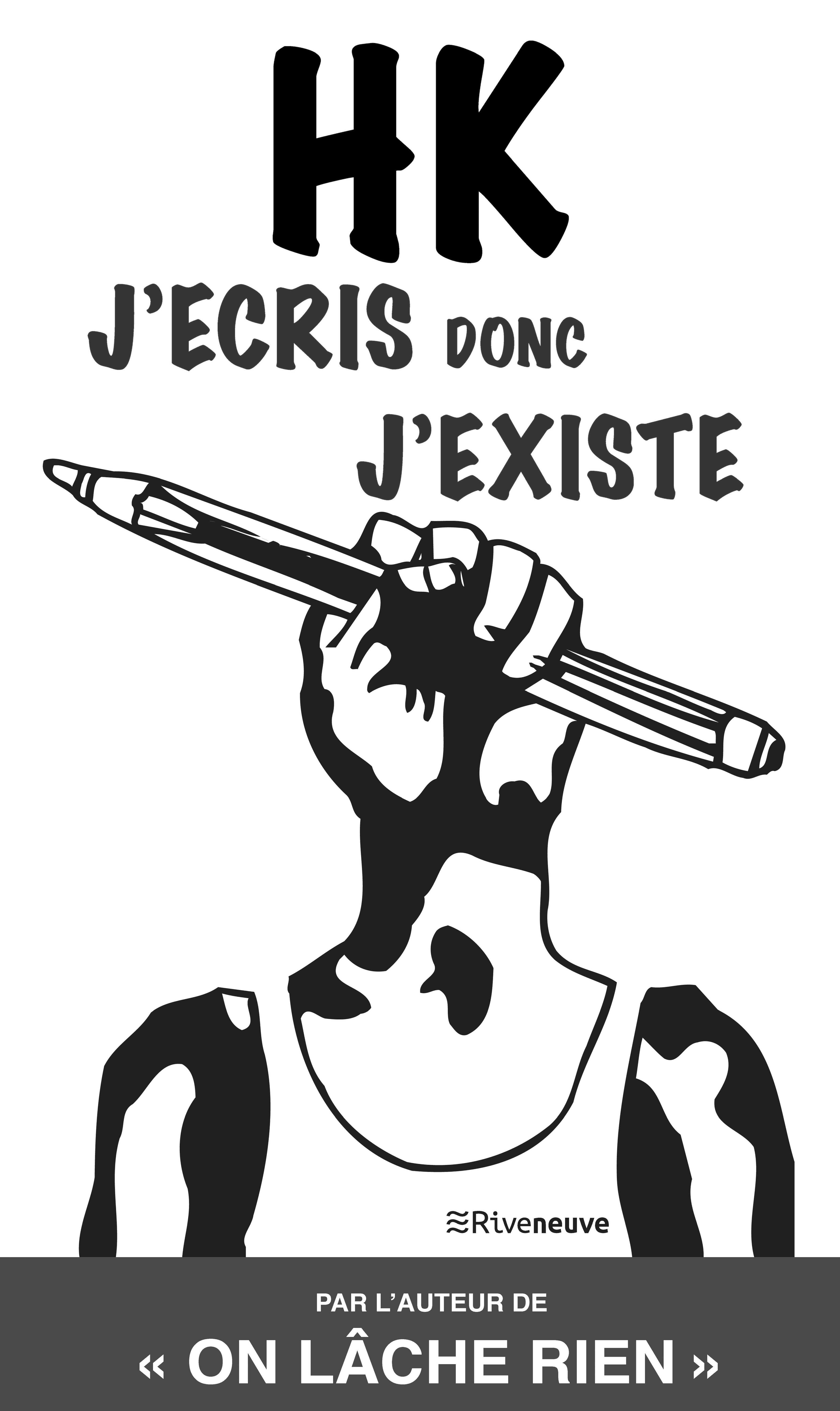 J’écris donc j’éxiste J’écris donc j’éxiste