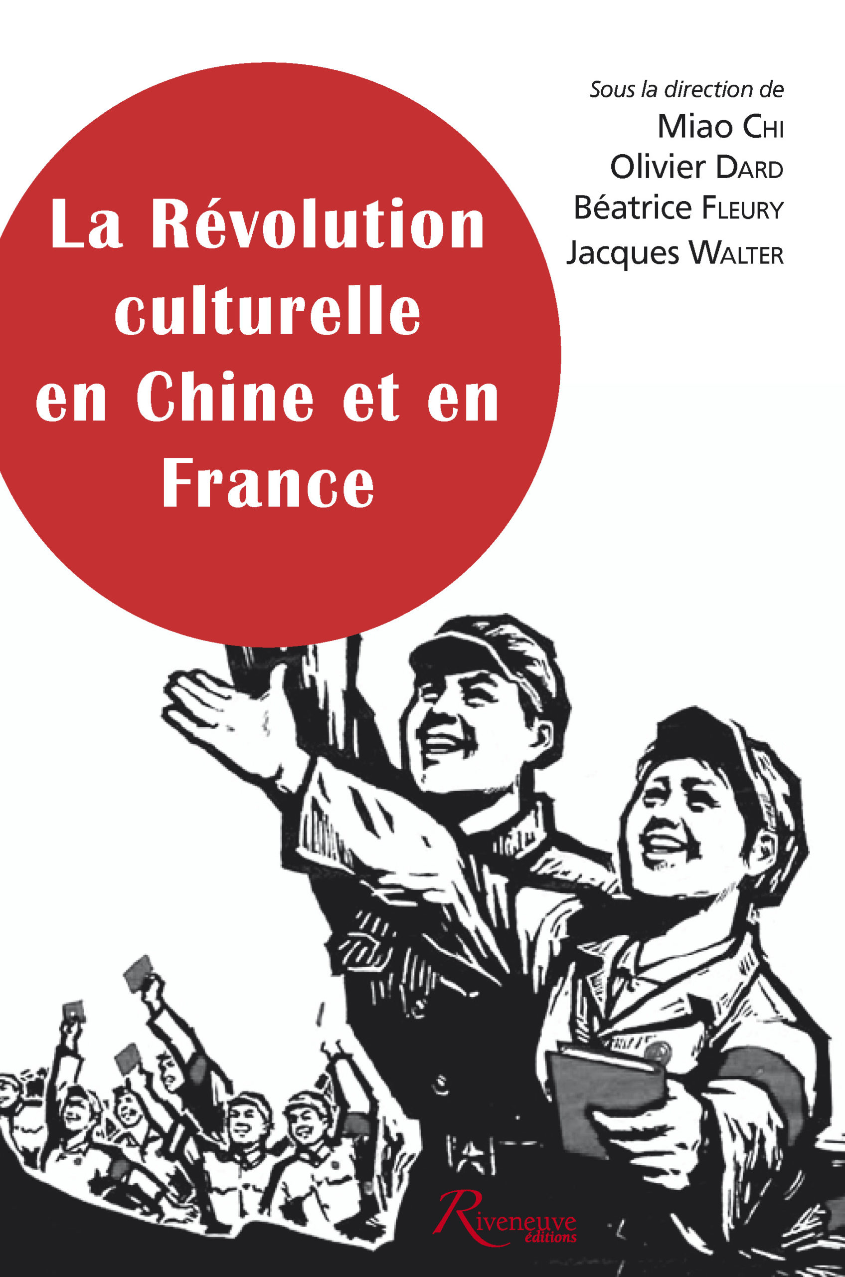 La révolution culturelle en Chine et en France