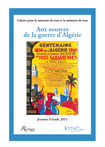 Aux sources de la guerre d'Algérie