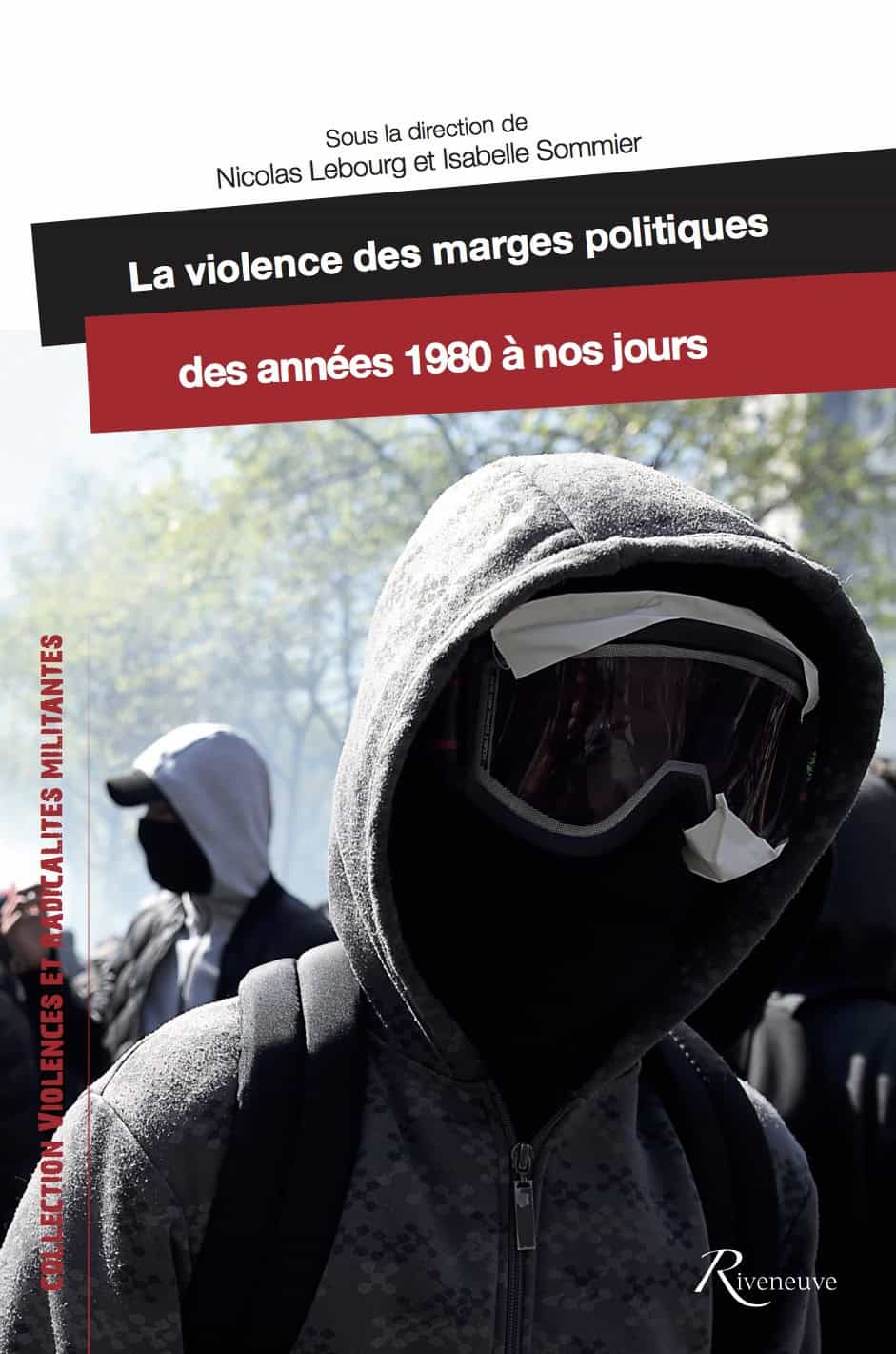 La violence des marges politiques en France des années 1980 à nos jours