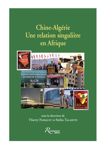Chine-Algérie – Une relation singulière en Afrique