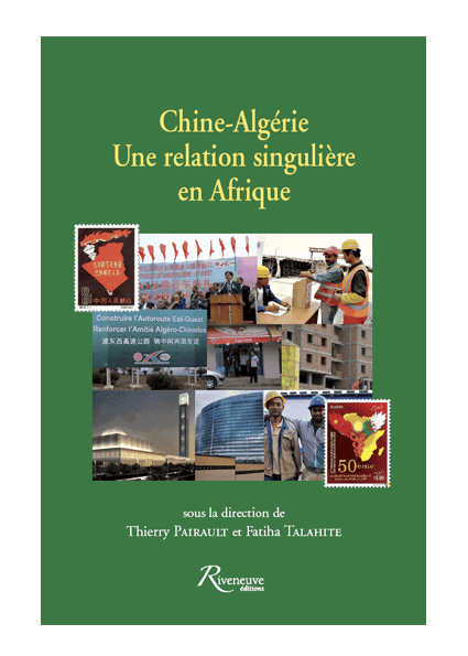 Chine-Algérie – Une relation singulière en Afrique