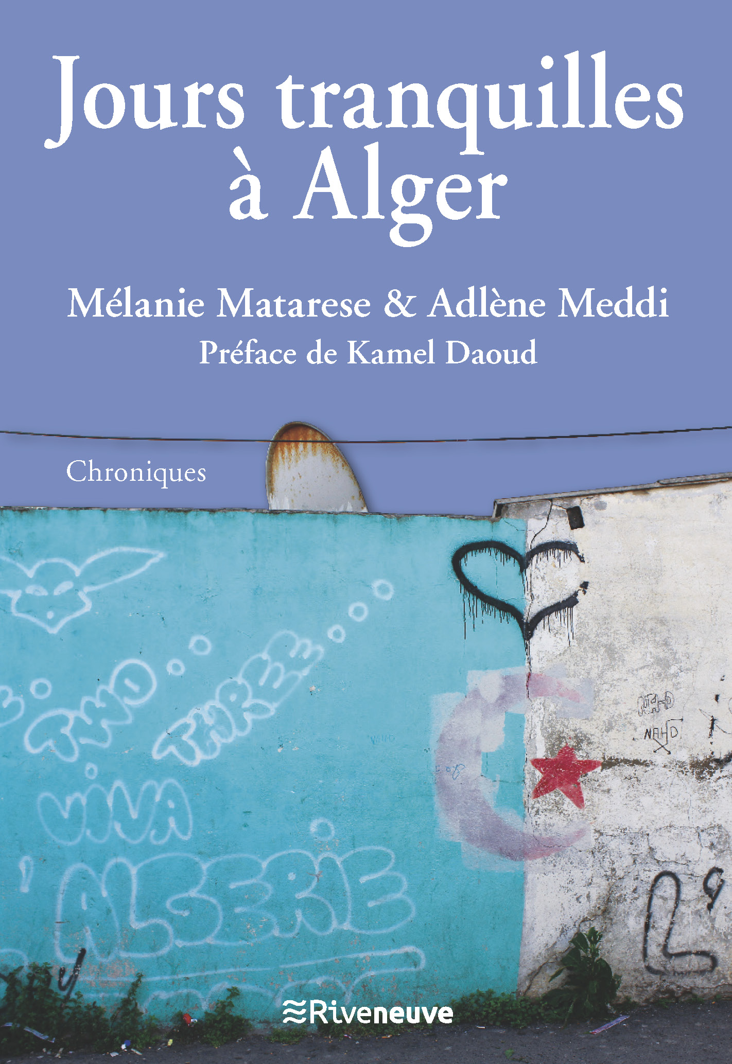 Jours Tranquilles à Alger