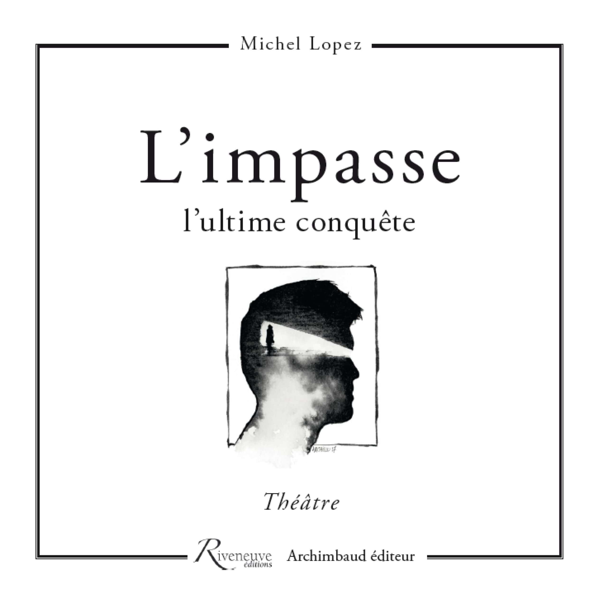 L’impasse – l’ultime conquête L’impasse – l’ultime conquête