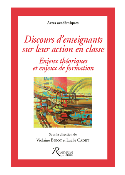 Discours d'enseignants sur leur action en classe