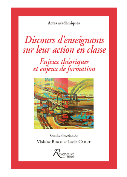 Discours d’enseignants sur leur action en classe