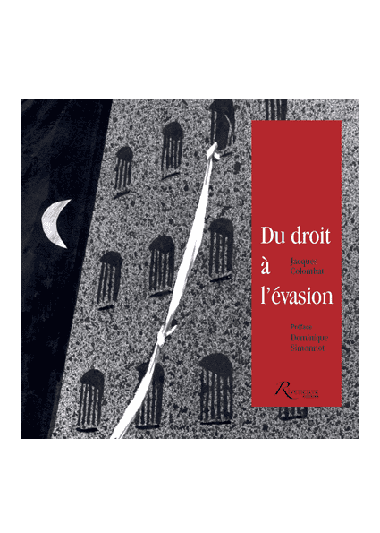 Du droit à l'évasion