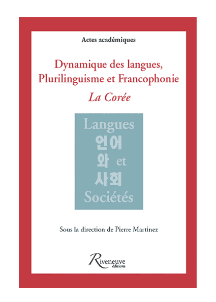 Dynamique des langues, Plurilinguisme et Francophonie : La Corée