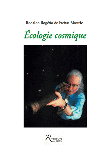 Ecologie cosmique – L’Univers, nouvelle frontière des hommes