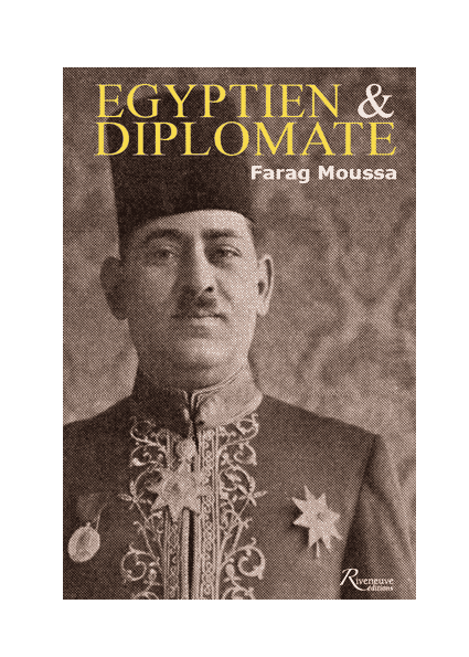 Égyptien et diplomate. Farag Mikhaïl Moussa, 1892-1947