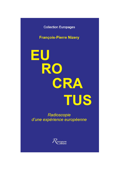 Eurocratus. Radioscopie d’une expérience européenne