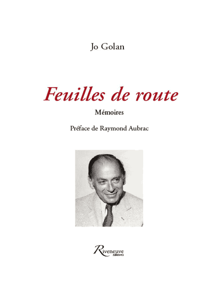 Feuilles de route – Mémoires. Jo Golan