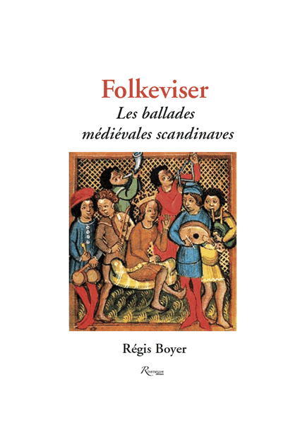 Folkviser. Les balades médiévales scandinaves