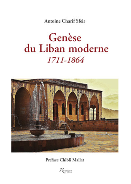 Genèse du Liban Moderne 1711-1864
