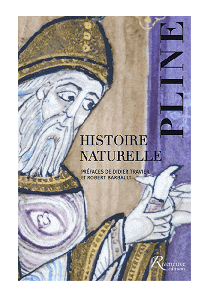 Histoire naturelle – Pline l’ancien Histoire naturelle – Pline l’ancien