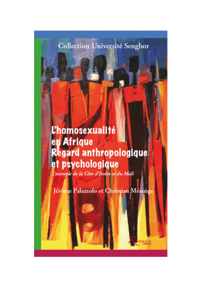 L’homosexualité en Afrique. Regard anthropologique et psychologique.