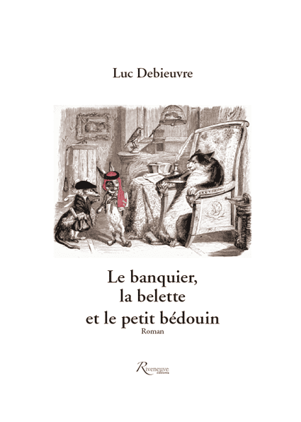 Le banquier, la belette et le petit bédouin