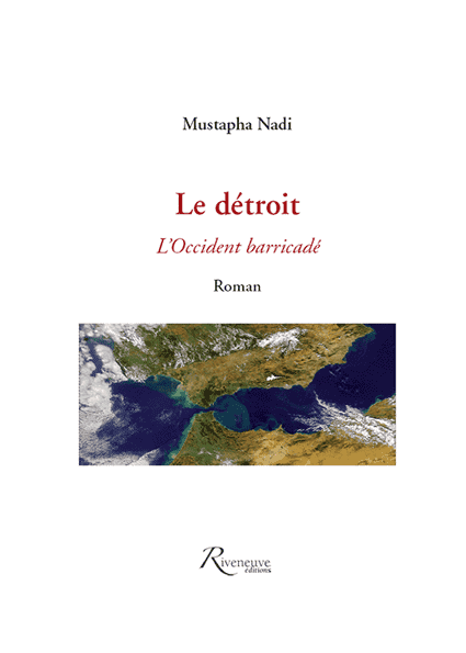Le détroit - L'Occident barricadé