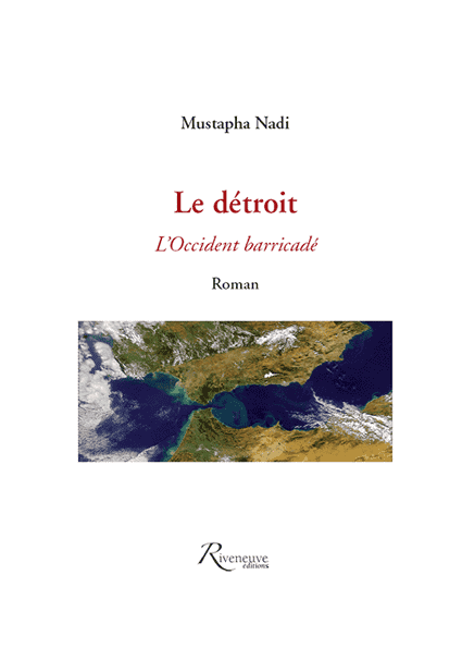 Le détroit – L’Occident barricadé