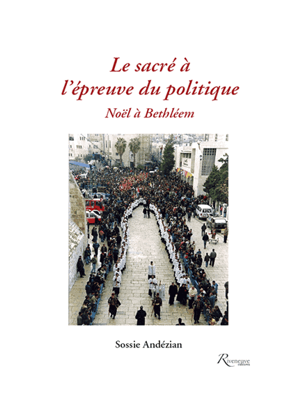 Le sacré à l'épreuve du politique. Noël à Bethléem
