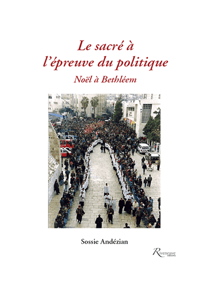 Le sacré à l’épreuve du politique. Noël à Bethléem