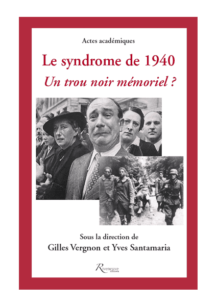 Le syndrome de 1940. un trou noir mémoriel ?