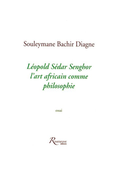 Léopold Sédar Senghor – L’art africain comme philosophie