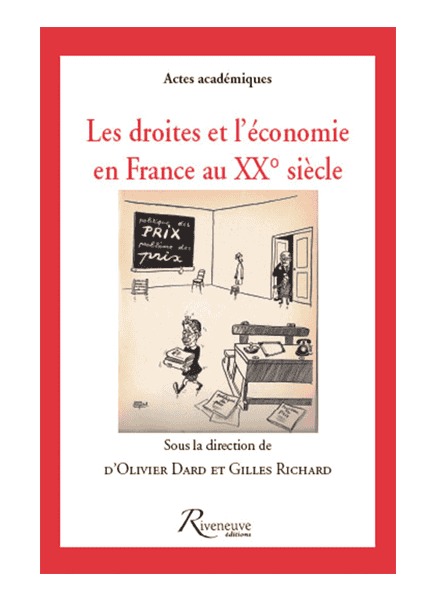 Les droites et l’économie en France au XX° siècle