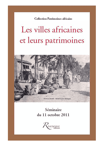 Les villes africaines et leur patrimoine