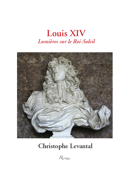 Louis XIV. Lumières sur le Roi Soleil