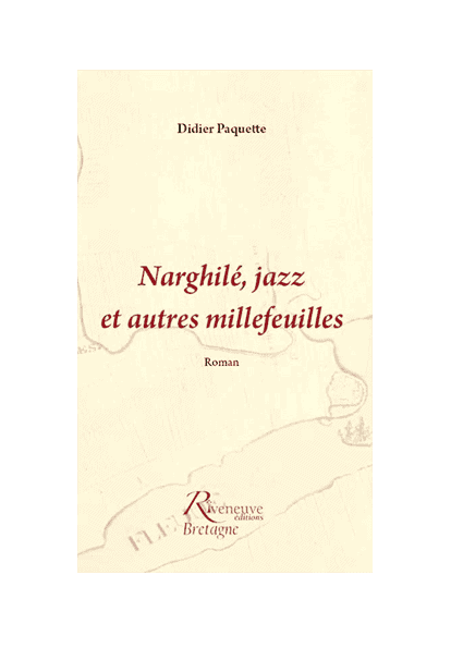 Narghillé, jazz et autres millefeuilles