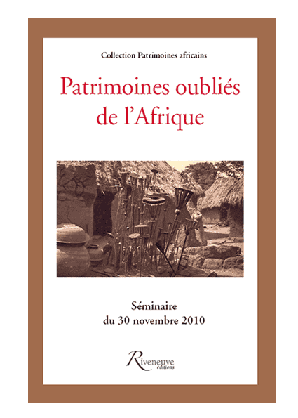 Patrimoines oubliés de l'Afrique