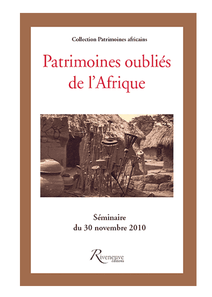 Patrimoines oubliés de l’Afrique