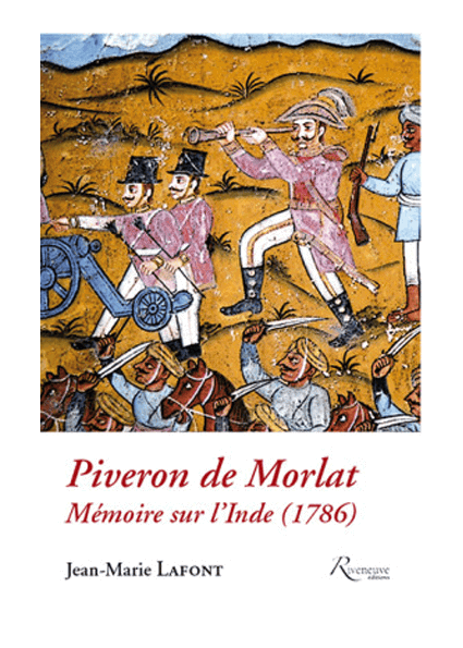 Piveron de Morlat. Mémoire sur l’Inde (1786)