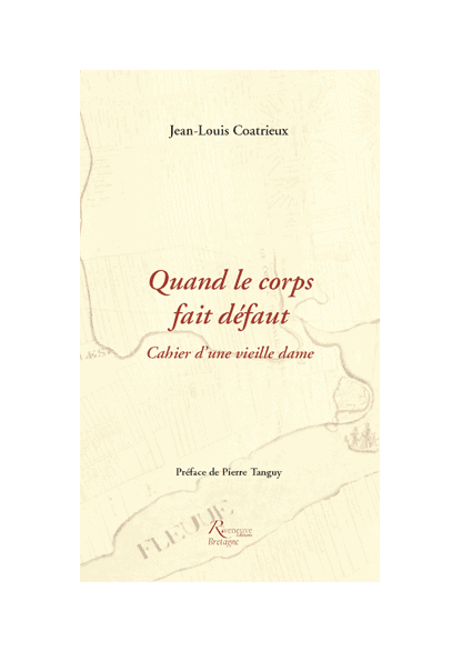 Quand le corps fait défaut. Cahier d'une vieille dame