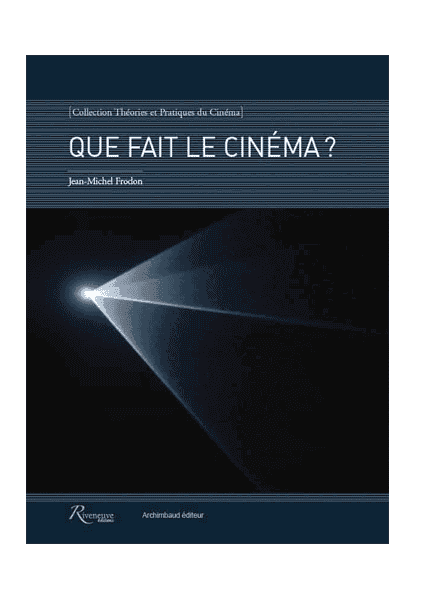 Que fait le cinéma