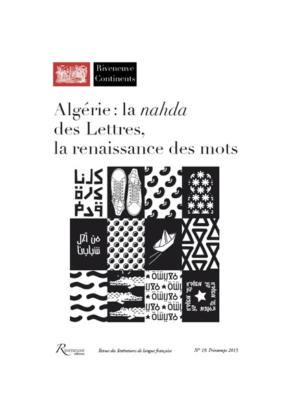 Algérie : la nahda des Lettres, la renaissance des mots