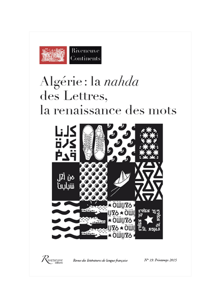 Algérie : la nahda des Lettres, la renaissance des mots