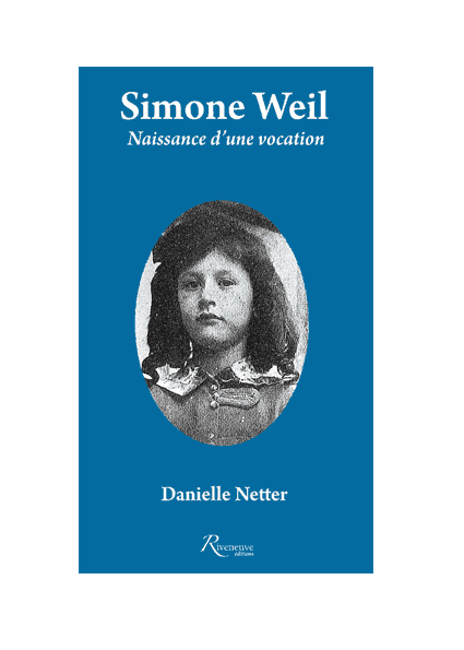 Simone Weil. Naissance d’une vocation