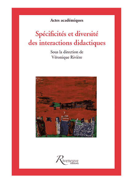 Spécificités et diversité des interactions didactiques