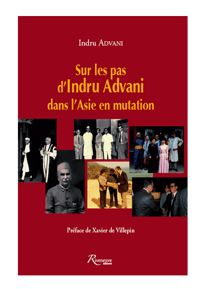 Sur les pas d’Indru Advani dans l’Asie en mutation