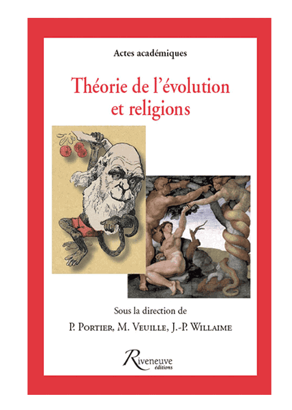 Théorie de l’évolution et religions Théorie de l’évolution et religions