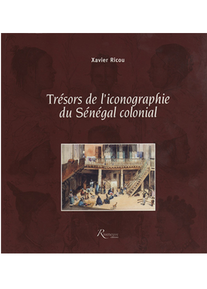 Trésors de l’iconographie du Sénégal colonial