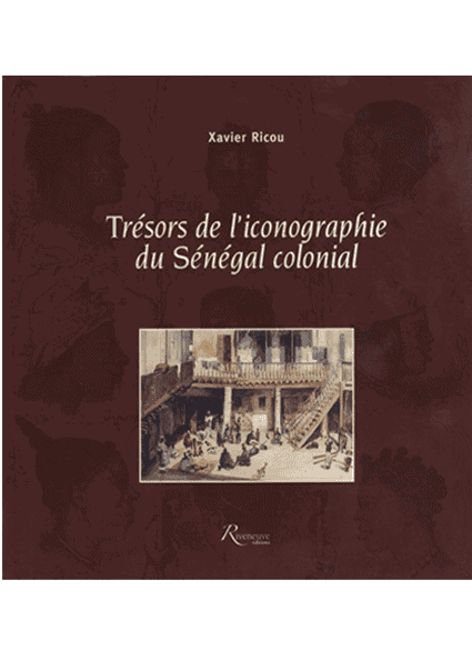 Trésors de l’iconographie du Sénégal colonial