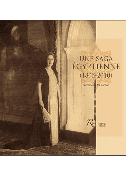 Une saga égyptienne (1805-2010)