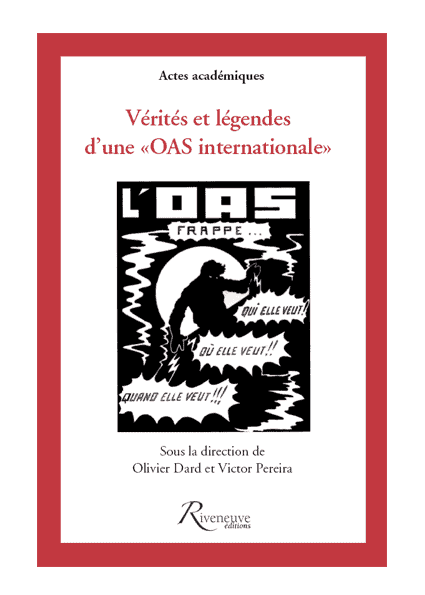 Vérités et légendes d'une "OAS internationale"