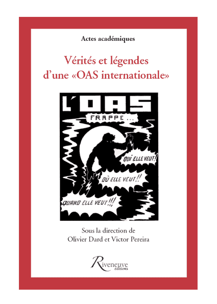 Vérités et légendes d’une “OAS internationale”