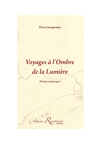 Voyages à l’Ombre de la Lumière